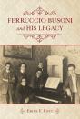 Ferruccio Busoni And His Legacy - Preview