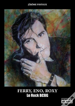 Capa do artigo Ferry, Eno, Roxy - Le Rock Bcbg