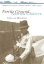 Fertile Ground, Narrow Choices - Preview