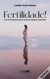 Capa do artigo Fertilidade! Guia De Alimentação Para Casais Que Desejam Engravidar