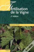 Fertilisation De La Vigne. 2e Edition