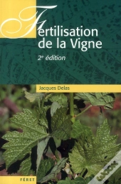 Fertilisation De La Vigne. 2e Edition
