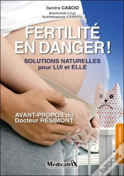 Capa do artigo Fertilité, Danger ! Solutions Naturelles Pour Lui Et Elle