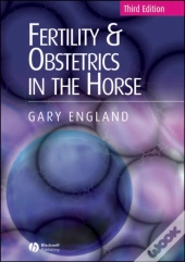 Fertility And Obstetrics In The Horse