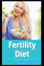 Fertility Diet: A Beginner'S Step-By-Ste - Preview