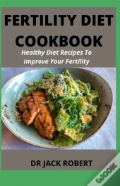 Fertility Diet Cookbook