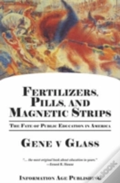 Capa do artigo Fertilizers, Pills, And Magnetic Strips