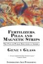 Fertilizers, Pills, And Magnetic Strips - Preview