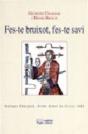 Fes-Te Bruixot, Fes-Te Savi - Preview