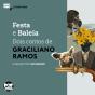 Festa E Baleia: Dois Contos De Graciliano Ramos - Preview
