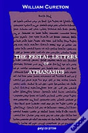 Capa do artigo Festal Letters Of Athanasius Discovered In An Ancient Syriac Version And Edited By William Cureton