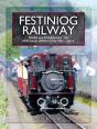 Festiniog Railway: From Slate Railway To Heritage Operation, 1921-2014 - Preview
