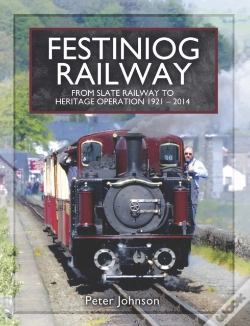 Capa do artigo Festiniog Railway: From Slate Railway To Heritage Operation, 1921-2014