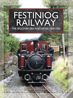 Capa do artigo Festiniog Railway: The Spooner Era And After, 1830-1920