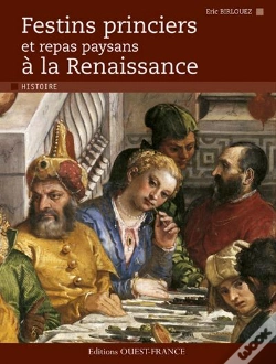 Capa do artigo Festins Princiers Et Repas Paysans A Le Renaissance