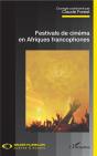 Festivals De Cinéma En Afriques Francophones - Preview