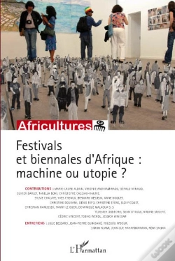 Capa do artigo Festivals Et Biennales D'Afrique : Machine Ou Utopie ?