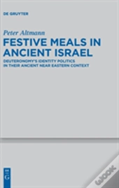Festive Meals In Ancient Israel