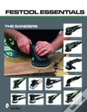 Capa do artigo Festoolâ®Essentials: The Sanders