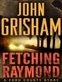 Fetching Raymond: A Story From The Ford County Collection - Preview