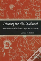 Fetching The Old Southwest