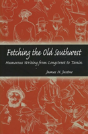 Fetching The Old Southwest - Preview