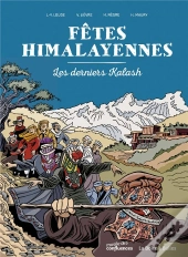 Fêtes Himalayennes ; Les Derniers Kalash