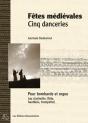 Fêtes Médiévales, Cinq Danceries Pour Bombarde (Ou Instruments A Vents) Et Orgue ; Partitions - Preview