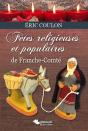 Fêtes Populaires Et Religieuses De Franche Comté - Preview