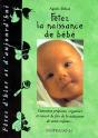 Fêtez La Naissance De Bébé ; Comment Préparer, Organiser Et Réussir La Fête De La Naissance De Votre Enfant - Preview