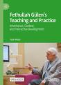 Fethullah Gulenâ€™S Teaching And Practice - Preview