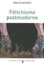 Fétichisme Postmoderne - Preview