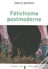 Fétichisme Postmoderne