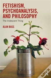 Capa do artigo Fetishism, Psychoanalysis, And Philosophy
