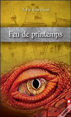 Capa do artigo Feu De Printemps - Cycle De La Prophetie Du Dragon Rouge T3