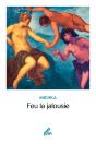 Feu La Jalousie - Preview