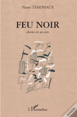 Capa do artigo Feu Noir ; Drame En Un Acte