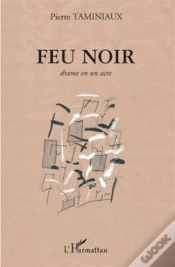Capa do artigo Feu Noir ; Drame En Un Acte