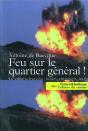 Feu Sur Le Quartier Général ! - Preview