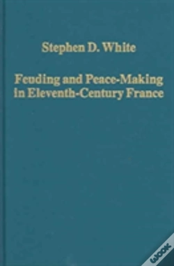 Capa do artigo Feuding And Peace-Making In Eleventh-Century France
