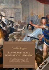 Feuds And State Formation, 1550â€“1700