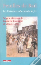 Capa do artigo Feuilles De Rail - Les Littératures Du Chemin De Fer
