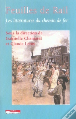 Capa do artigo Feuilles De Rail - Les Littératures Du Chemin De Fer