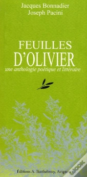 Feuilles D'Olivier ; Une Anthologie Poétique Et Littéraire