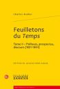 Feuilletons Du Temps Et Autres Écrits Critiques Tome 2 ;  Préfaces, Prospectus, Discours 1831-1844 - Preview