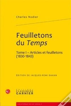 Capa do artigo Feuilletons Du Temps Tome 1 ; Articles Et Feuilletons (1830-1843)
