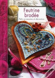 Feutrine Brodée ; Petits Accessoires