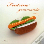 Feutrine Gourmande Volume 2
