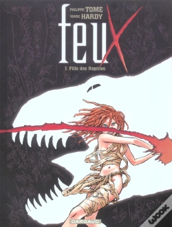 Capa do artigo Feux Tome 1 ; Fille Des Reptiles