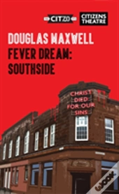 Fever Dream: Southside